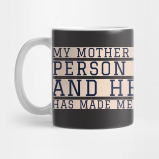 Mother I trust You Mug